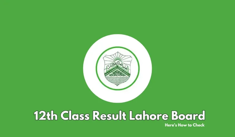 12th Class Result Lahore Board - Here’s How to Check