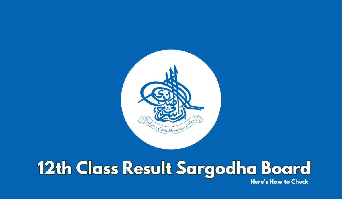 12th Class Result Sargodha Board - Here’s How to Check